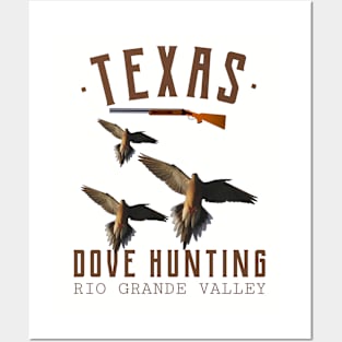 TEXAS DOVE HUNTING RIO GRANDE VALLEY Posters and Art